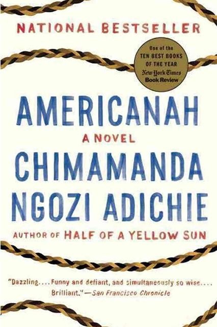 Americanah by Chimamanda Ngozi Adichie