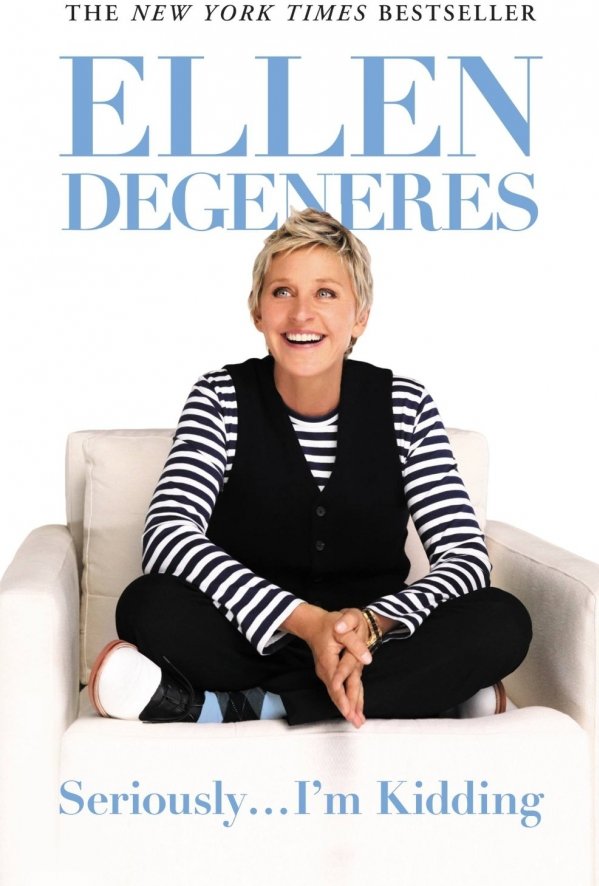 Seriously...I'm Kidding by Ellen DeGeneres