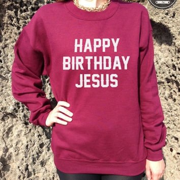 Happy Birthday Jesus Sweater