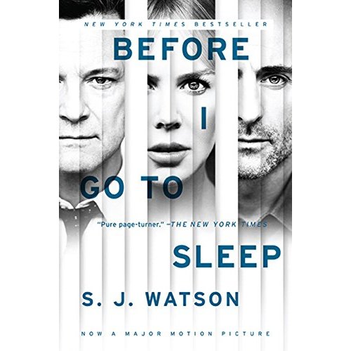 Before I Go to Sleep by S. J. Watson