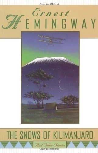 The Snows of Kilimanjaro – Ernest Hemingway