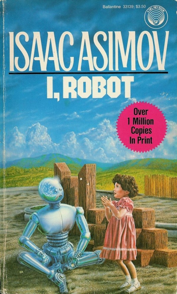 I, Robot by Isaac Asimov