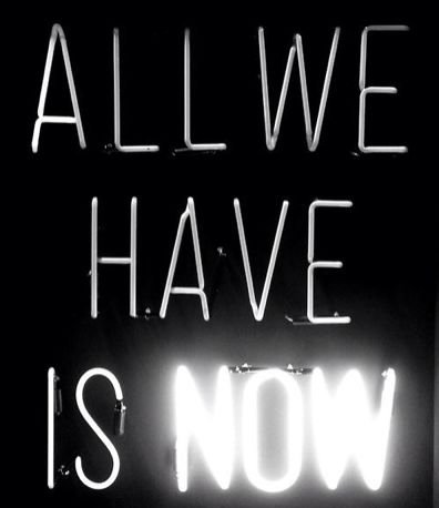 Live in the Now