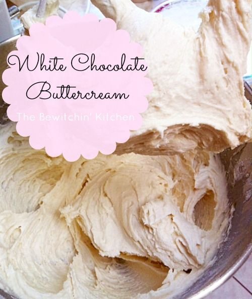 White Chocolate Buttercream Frosting