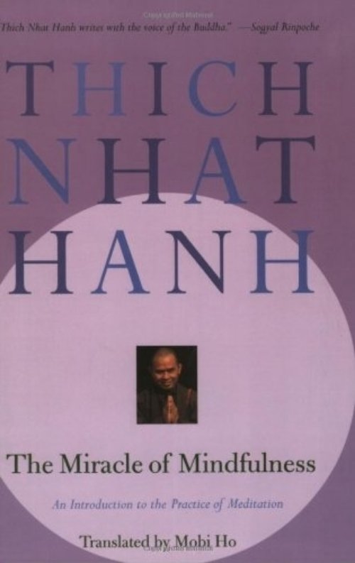 The Miracle of Mindfulness by Thich Nhat Hanh