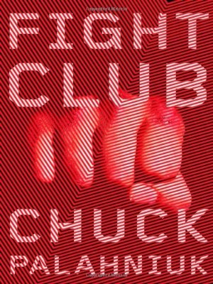 Fight Club by Chuck Palahniuk