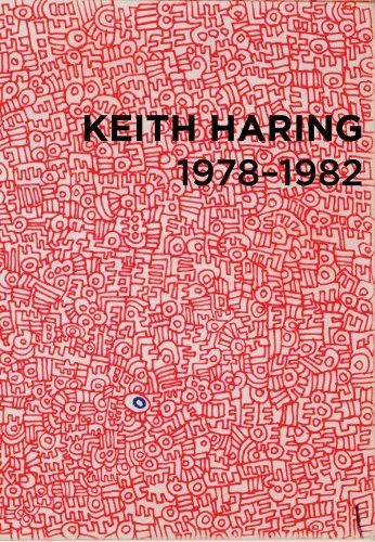 Keith Haring: 1978-1982