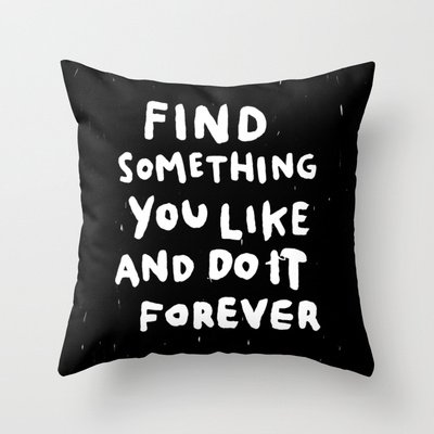 Find Something You like Throw Pillow