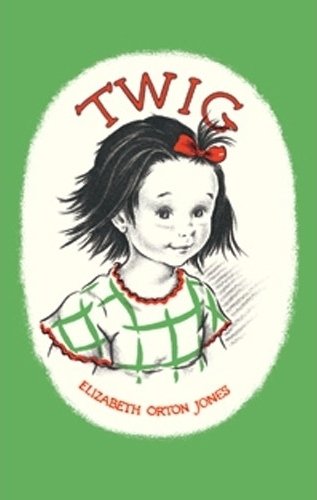 Twig by Elizabeth Orton Jones