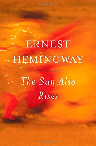 The Sun Also Rises by Ernest Hemingway