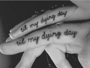 Til My Dying Day Finger Tattoos