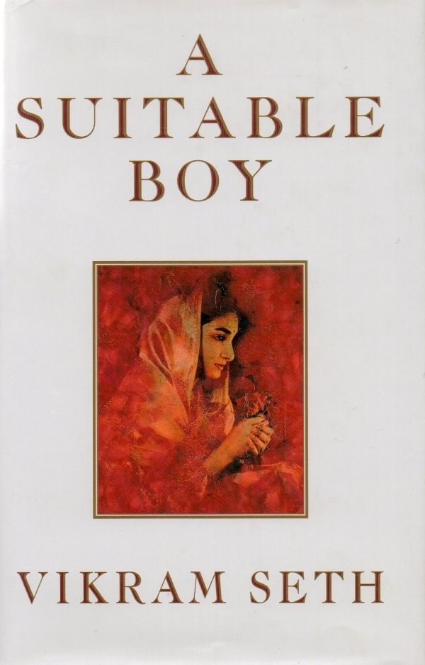 A Suitable Boy by Vikram Seth