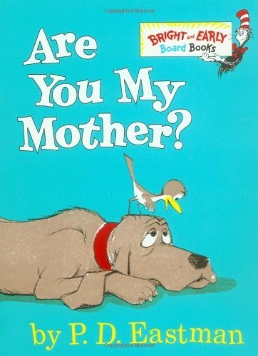 Are You My Mother?