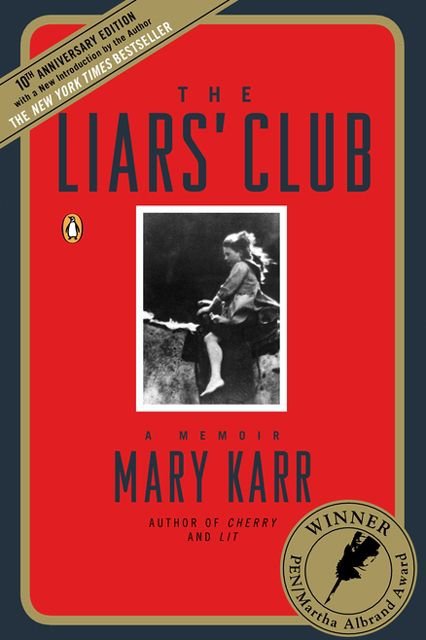 The Liar's Club by Mary Karr