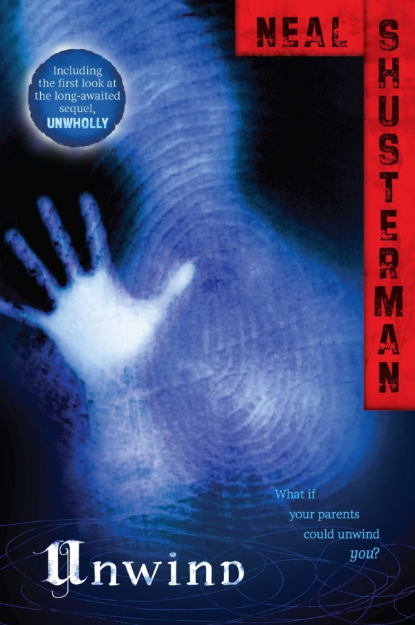 Unwind Dystology by Neal Shusterman