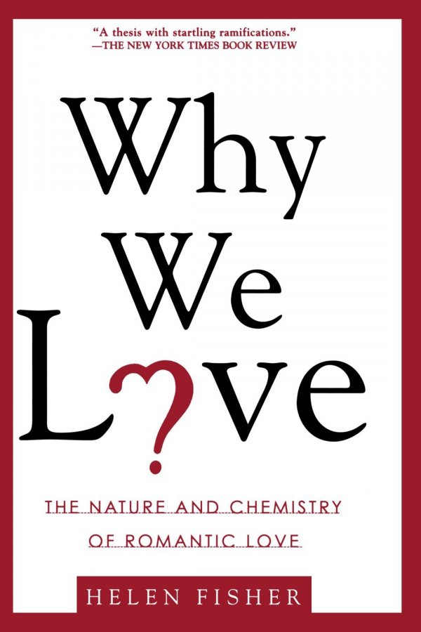 Why We Love - Helen Fisher