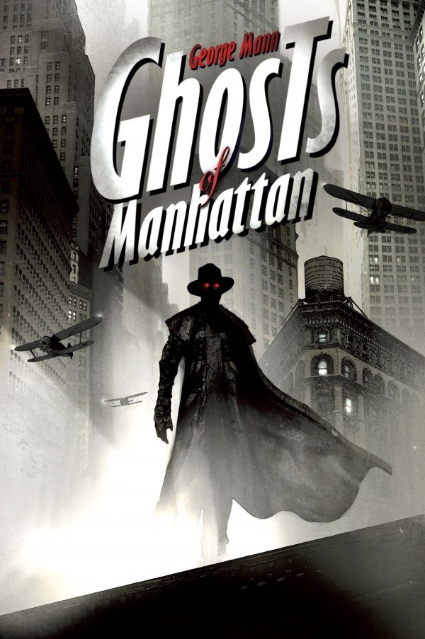 Ghosts of Manhattan by George Mann