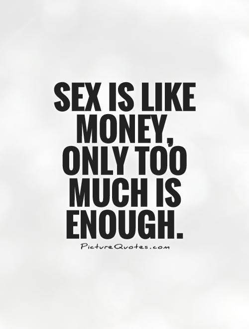 Sex is like Money