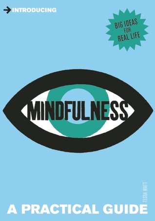 Introducing Mindfulness: a Practical Guide