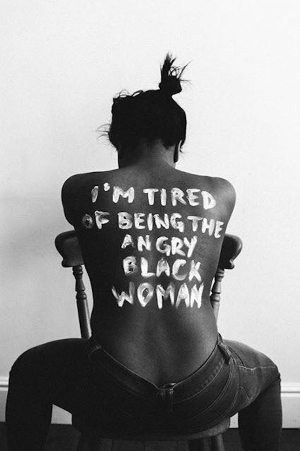 I'm Tired of Being the Angry Black Woman