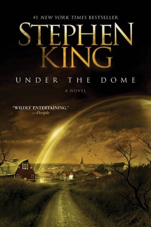 Under the Dome by Stephen King