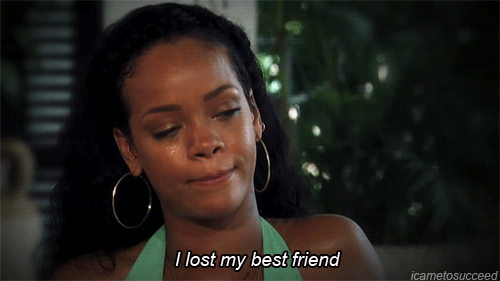 You Feel like You Lost Your Bestie