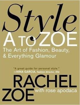 Style a to Zoe – Rachel Zoe