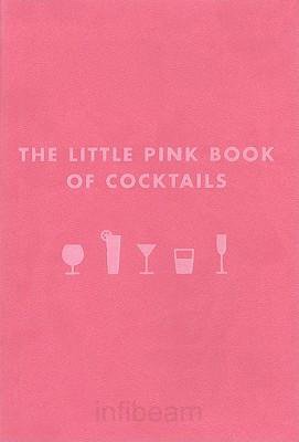 The Little Pink Book of Cocktails by Madeline Teachett