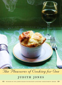 The Pleasures of Cooking for One by Judith Jones