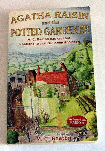 Agatha Raisin and the Potted Gardener by M.C. Beaton