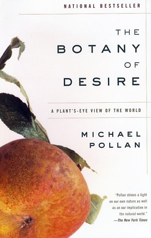 The Botany of Desire by Michael Pollan