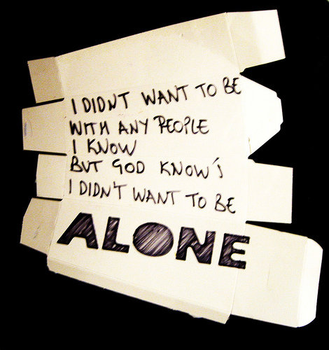 Afraid to Be Alone