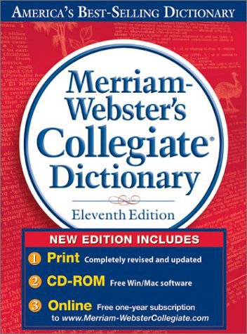 Merriam-Webster's Collegiate Dictionary, 11th Edition