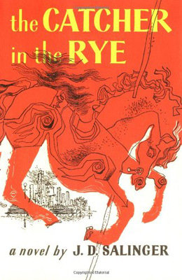 The Catcher in the Rye by J.D. Salinger