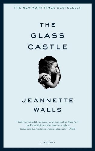 “the Glass Castle” by Jeanette Walls