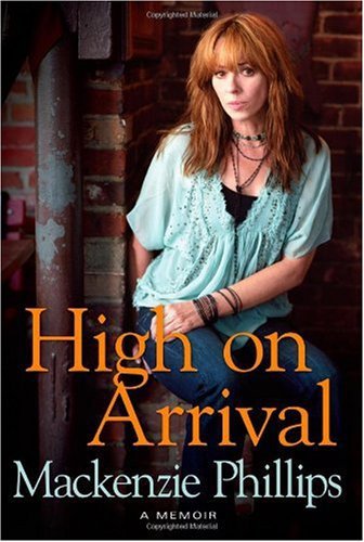 “High on Arrival” by Mackenzie Phillips