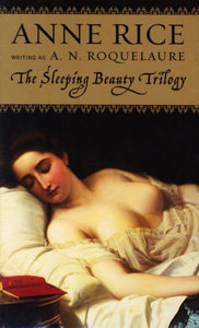 The Sleeping Beauty Trilogy by Anne Rice