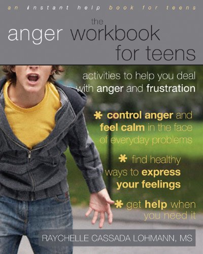 The Anger Workbook for Teens