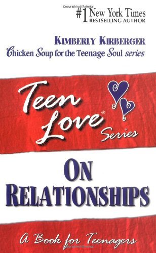 Teen Love: on Relationships, a Book for Teenagers