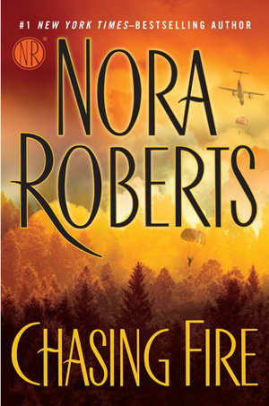 Chasing Fire by Nora Roberts