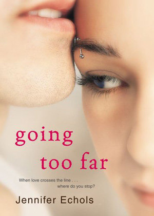 Going Too Far by Jennifer Echols