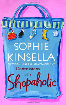 Confessions of a Shopaholic by Sophie Kinsella