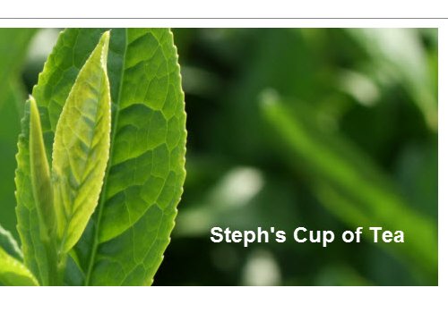 Steph's Cup of Tea