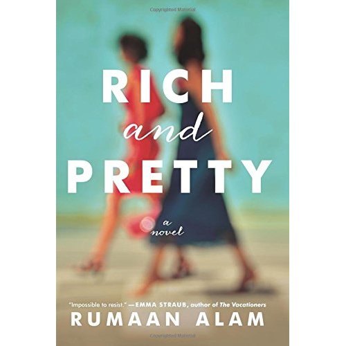 Rich and Pretty by Rumaan Alam