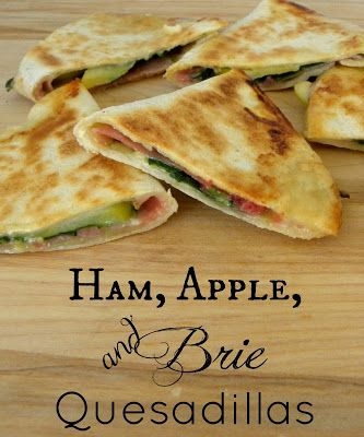 Ham, Apple, and Brie Quesadillas