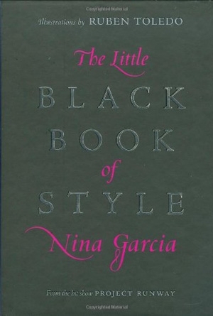 The Little Black Book of Style by Nina Garcia