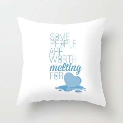 Some People Are Worth Melting for... Olaf Funny Quote Throw Pillow