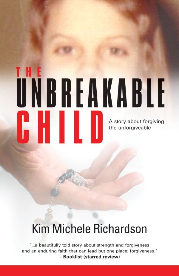 The Unbreakable Child by Kim Michele Richardson