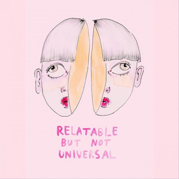 Our Experiences May Be Relatable but They're Not Universal