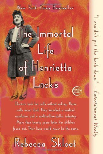 The Immortal Life of Henrietta Lacks by Rebecca Skloot